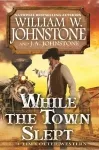 Image of Cover of the book While the Town Slept by William M Johnstone
