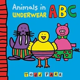 Animals in Underwear ABC by Todd Parr book cover