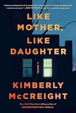 Like Mother, Like Daughter by Kimberly McCreight book cover