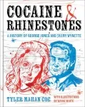 Cocaine and Rhinestones: A History of George Jones and Tammy Wynette by Tyler Mahan Coe book cover