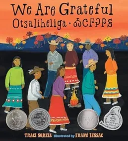 We Are Grateful: Otsaliheliga by Traci Sorell book cover