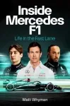  Inside Mercedes F1: Life in the Fast Lane by Matt Whyman book cover