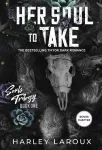 Her Soul to Take by Harley Laroux book cover