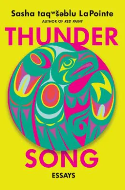 Thunder Song: Essays by Sasha LaPointe book cover