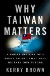 cover of Why Taiwan Matters