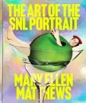 The cover of the book The Art of the SNL Portrait