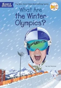 What Are the Winter Olympics by Gail Herman