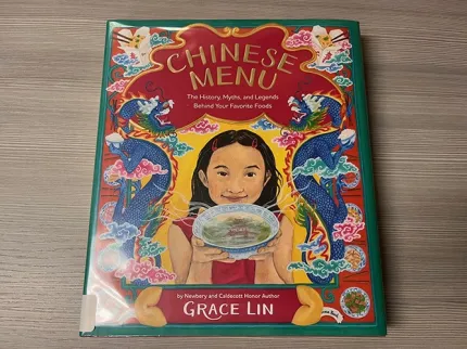 Chinese Menu: The History, Myths, and Legends Behind Your Favorite Foods by Grace Lin book cover